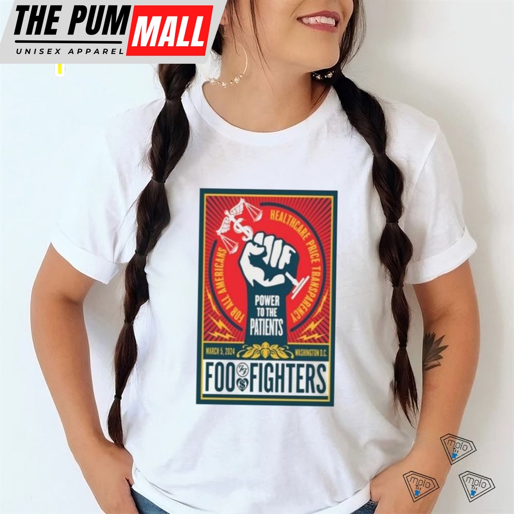Power To The Patients Foo Fighters March 5, 2025 Washington D.C. Poster Shirt