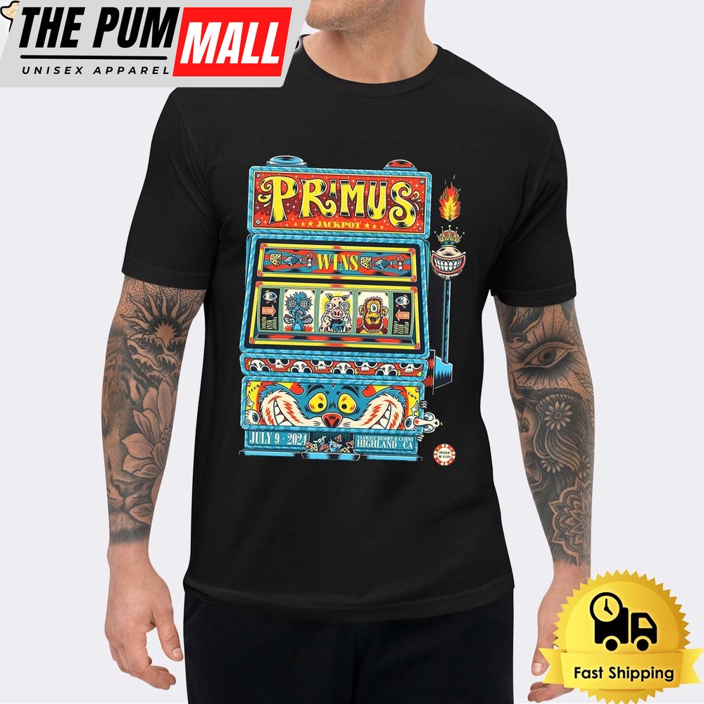Primus For Tonight Show In Highland CA At Yaamava Resort And Casino 2024 Unisex T-Shirt
