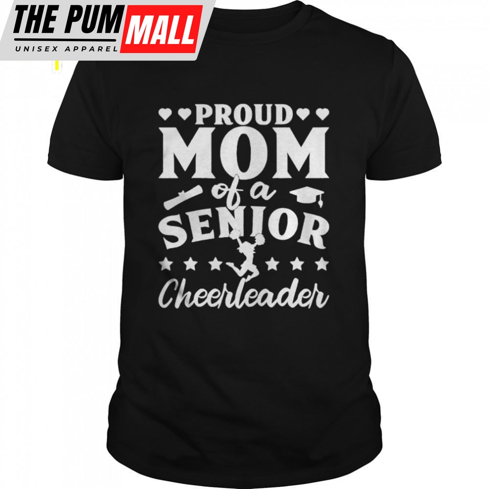 Proud Mom Of A Senior Cheerleader Cheerleading Mothers Day Shirt