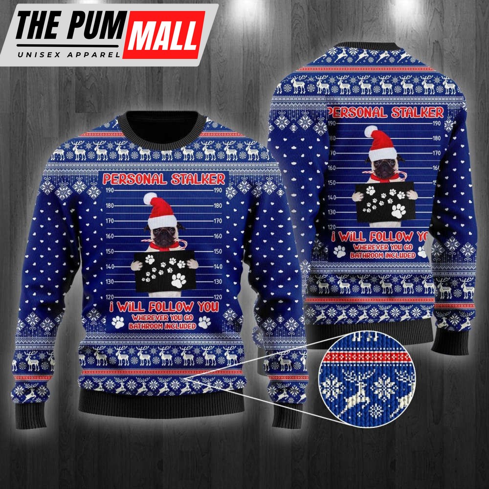Pug Dog As Santa Claus Personal Stalker Ugly Christmas Sweater For Men & Women UH1101