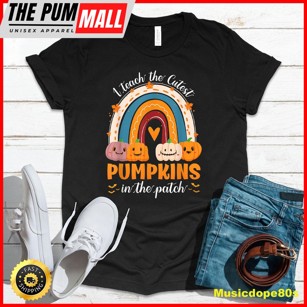 Rainbow I Teach The Cutest Pumpkins In The Patch Halloween T-Shirt