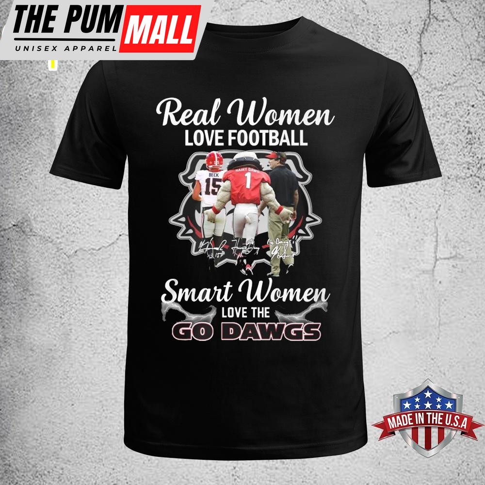 Real Women Love Football Smart Women Love The Go Dawgs Unisex T-Shirt