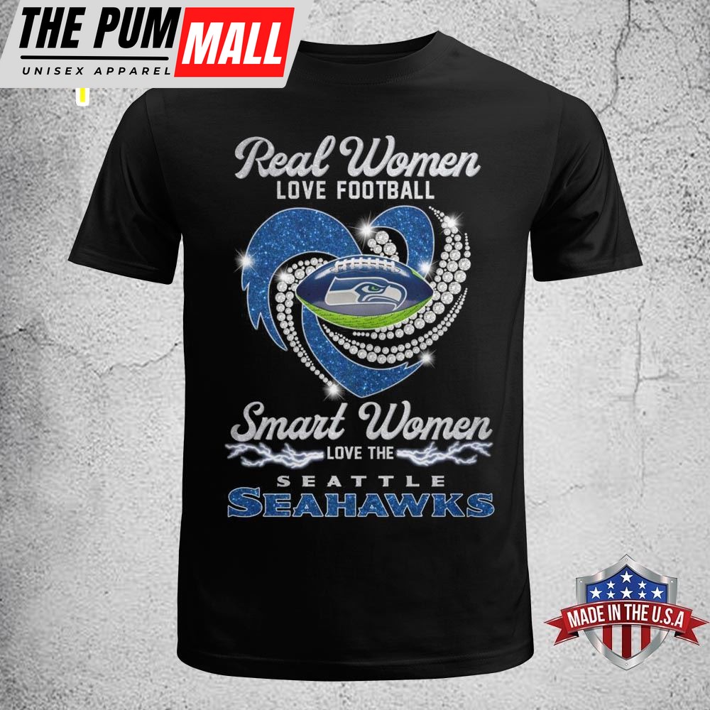 Real Women Love Football Smart Women Love The Seattle Seahawks T Shirt
