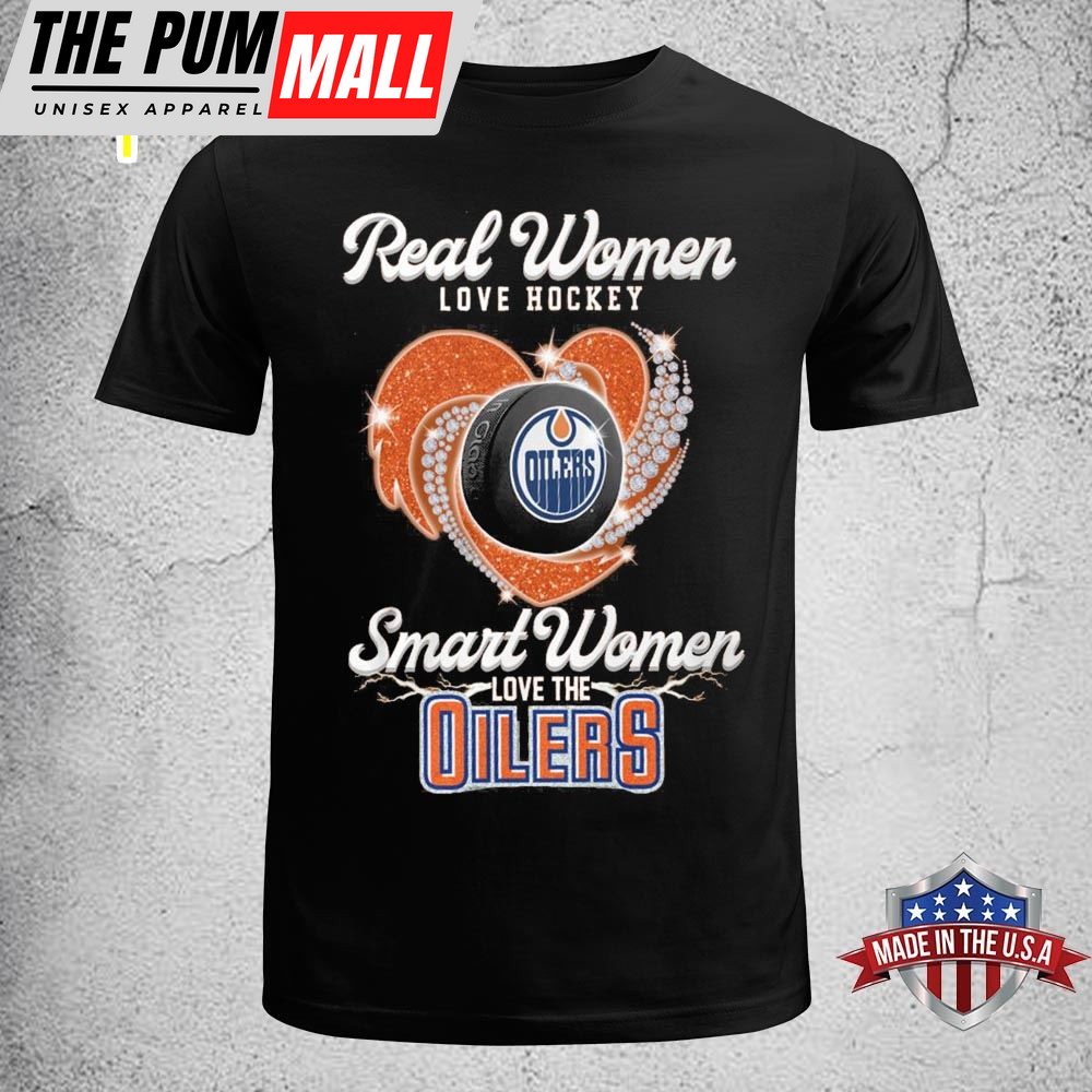 Real Women Love Hockey Smart Women Love The Oilers T-Shirt