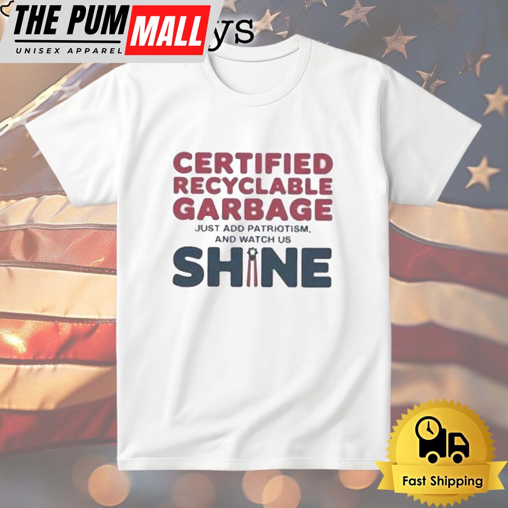 Recyclable Garbage Support For Trump T Shirt