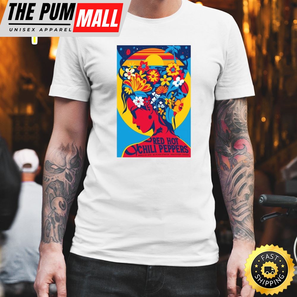 Red Hot Chili Peppers Canada March 29th 2025 Bc Place Stadium Vancouver CA T-shirt