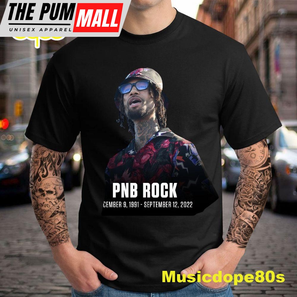 Rest in Peace 1991 – 2025 PnB Rock. Your legacy will live on Tshirt