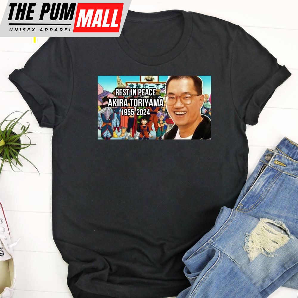 Rest In Peace Akira Toriyama 1955 -20024 T-Shirt