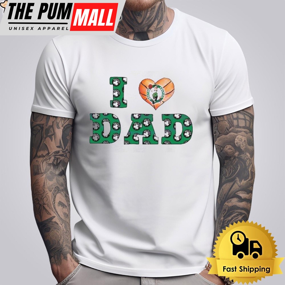 Retro I Love Dad Boston Celtics 2024 Unisex T-Shirt