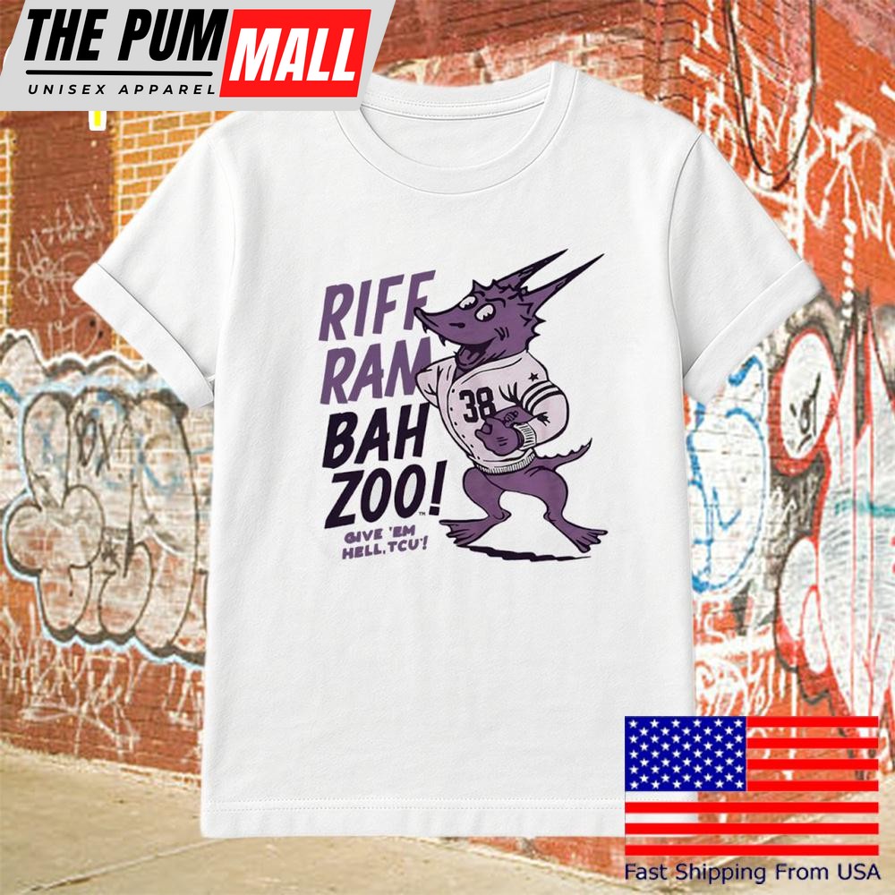 Riff Ram Bah Zoo Give ’Em Hell Tcu T-Shirt