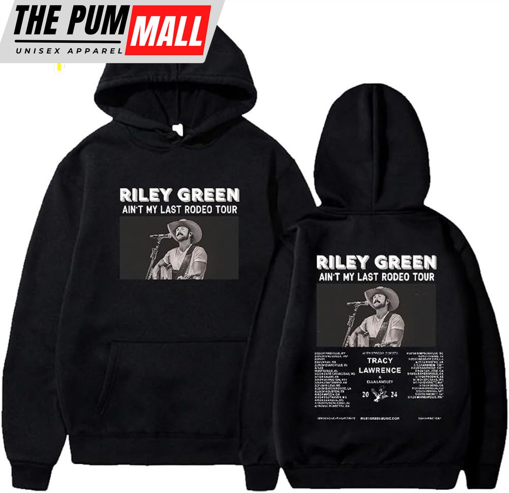 Riley Green Hoodie Ain’t My Last Rodeo Tour 2024 Merch Shirt