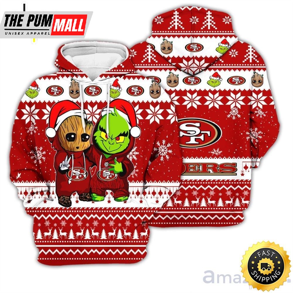 San Francisco 49ers Baby Groot And Grinch Best Friends 3D Hoodie Christmas Sweater