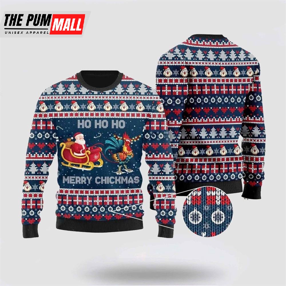 Santa Claus And Chicken Ho Ho Ho Mery Chickmas Ugly Christmas Sweater
