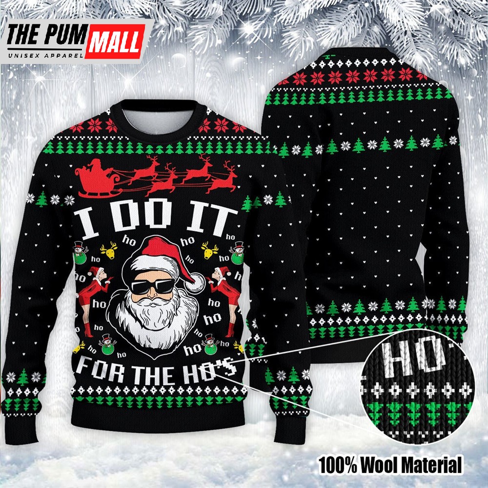 Santa Claus I Do It For The Ho’s Ugly Christmas Sweater