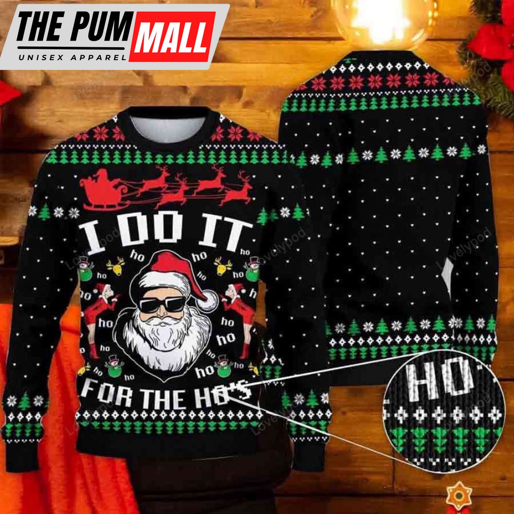 Santa Claus I Do It For The Hos Ugly Christmas Sweater