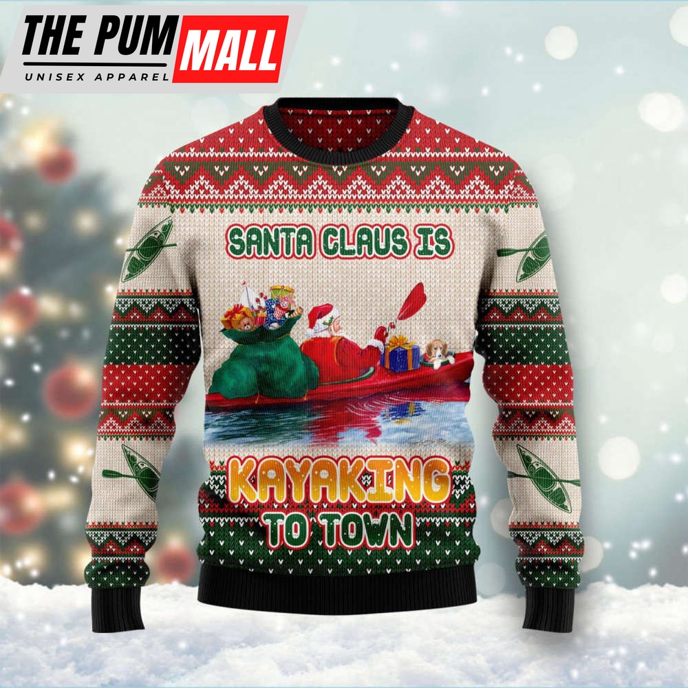 Santa Claus Is Kayaking To Town Ugly Christmas Sweater, Gift For Christmas