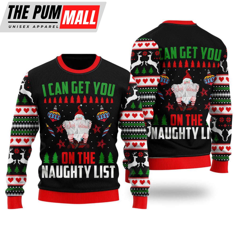 Santa Get You On Naughty List Ugly Christmas Sweater, Best Gift For Christmas