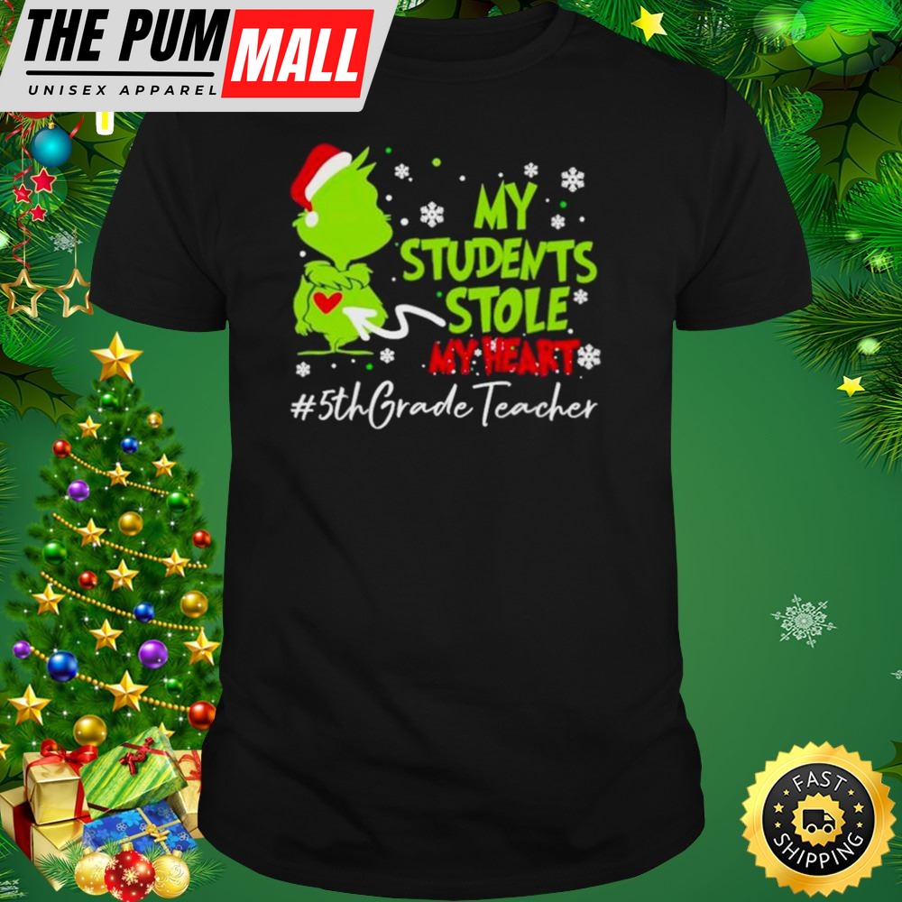 Santa Grinch My Students Stole My Heart #5th Grade Christmas Shirt