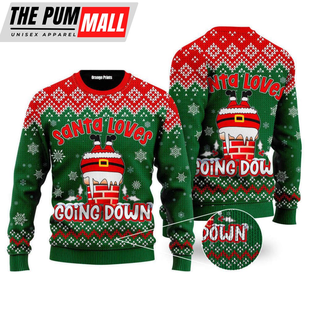 Santa Loves Going Down Funny Ugly Christmas Sweater, Gift For Christmas