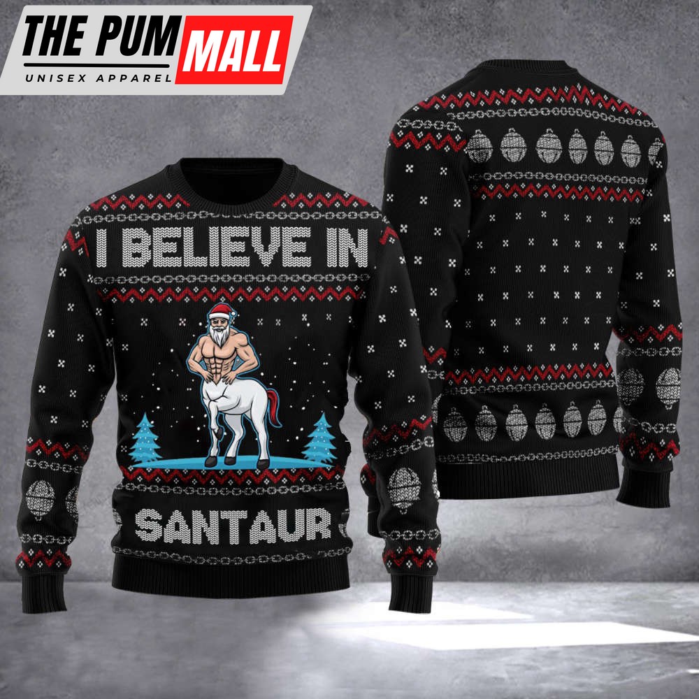Santaur Sweater I Believe In Santaur Ugly Christmas Sweater Gifts For Cousin