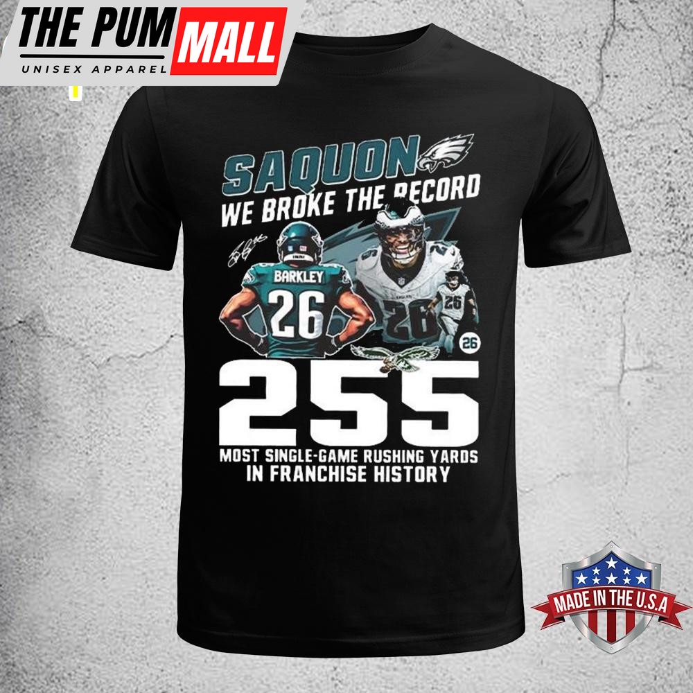 Saquon We Broke The Record 255 Most Single-Game Rushing Yards Unisex T-Shirt
