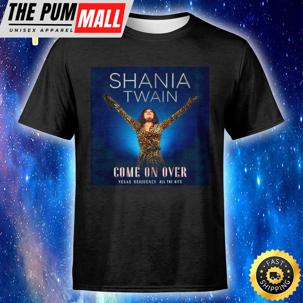 Shania Twain Announces Her Return To Las Vegas With Come On Over Residency In 2025 Unisex T-shirt