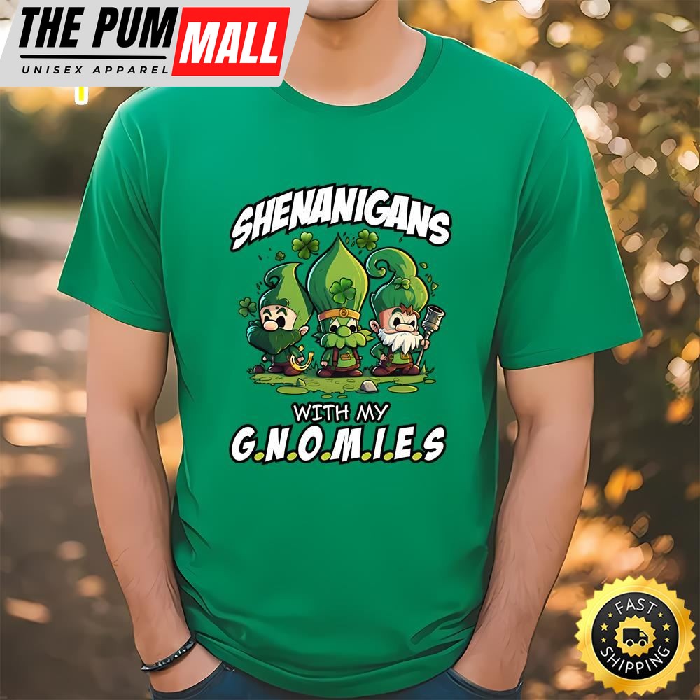 Shenanigans With My Gnomies Saint Patricks Day T-Shirt
