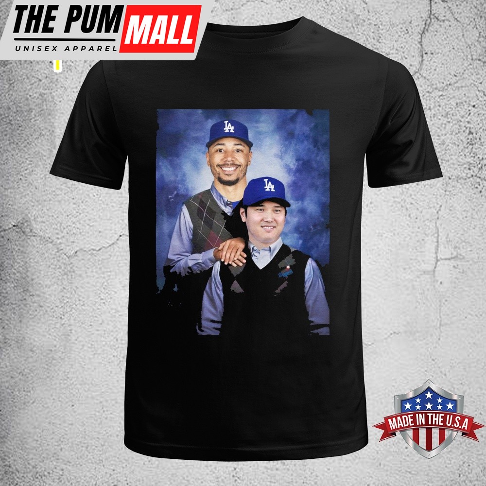 Shohei Othani Mookie Betts Los Angeles Dodgers MLB Unisex T-Shirt