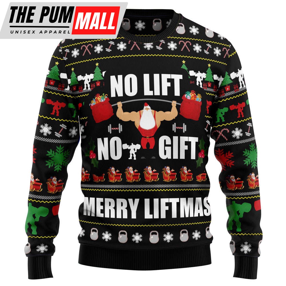 Shop No Lift No Gift TY1310 Ugly Christmas Sweater – Gift For Christmas