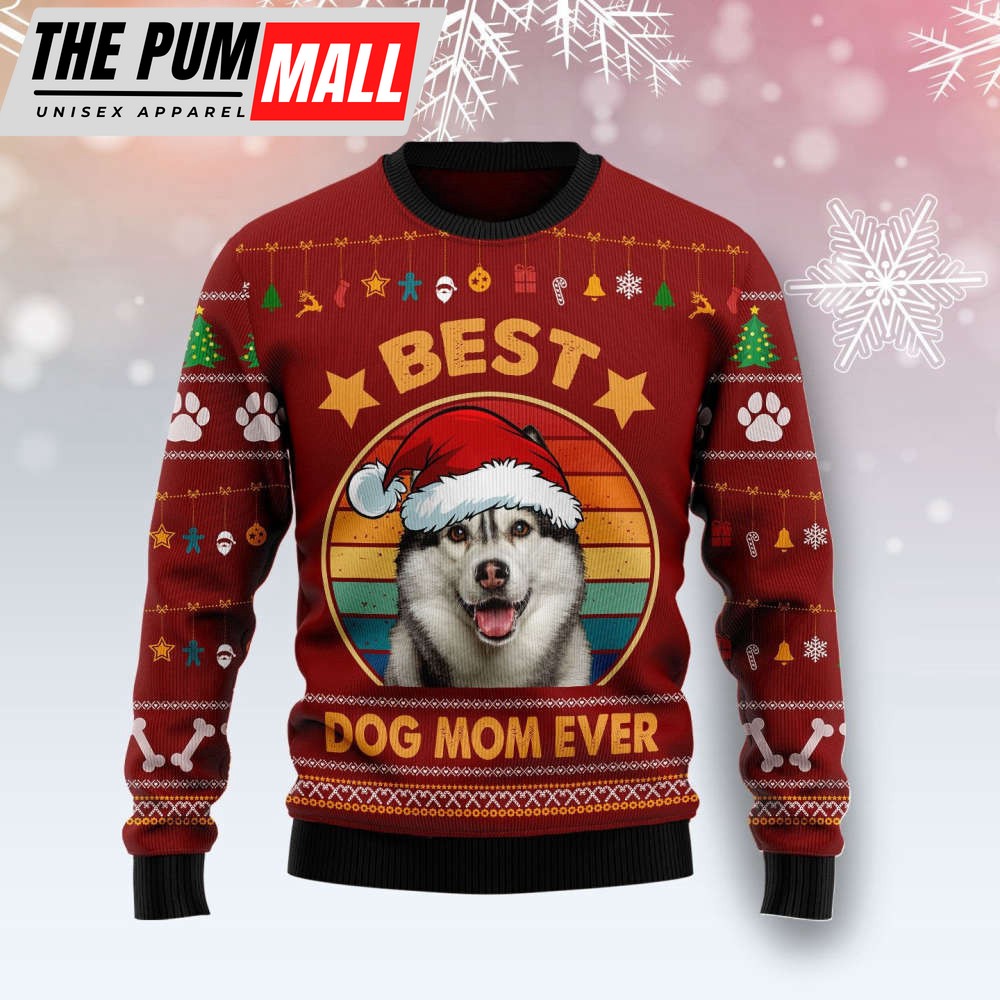 Siberian Husky Best Dog Mom Ever Christmas Ugly Sweater, Best Gift For Christmas 2023