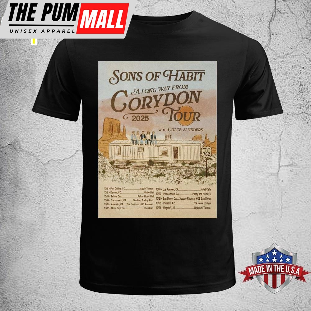 Sons Of Habit A Long Way From Corydon 2025 Unisex T-Shirt