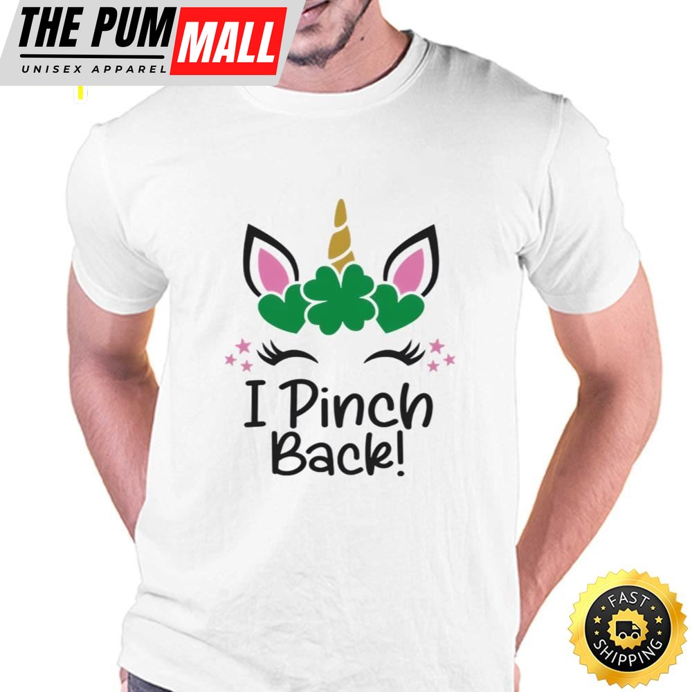 St Patricks Day I Pinch Back Unicorn Shirt