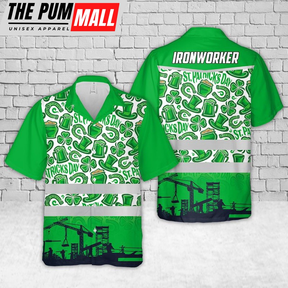 St Patrick’s Day Ironworker Hawaiian Shirt, Shamrock Hawaiian Shirt