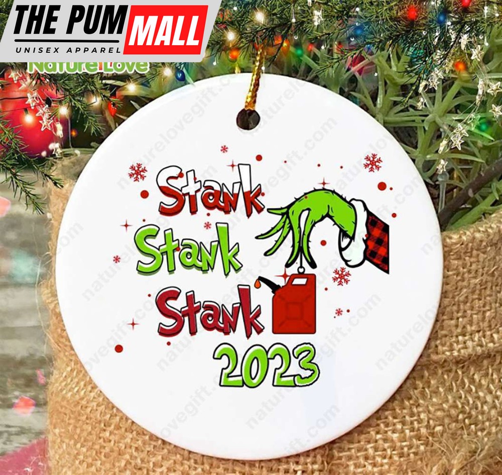 Stank Stank Stank Funny Grinch Christmas Ornament Xmas Decoration Limited Edition