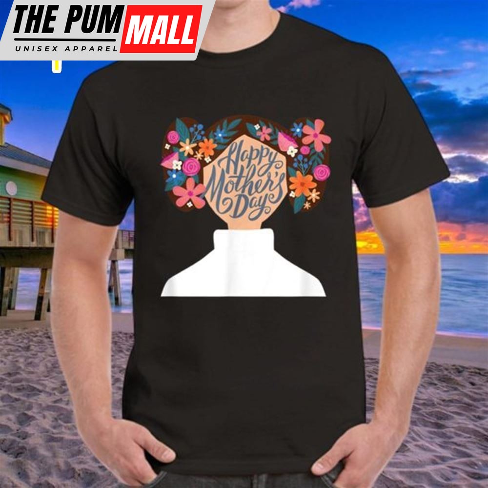 Star Wars Princess Leia Florals Happy Mothers Day T Shirt