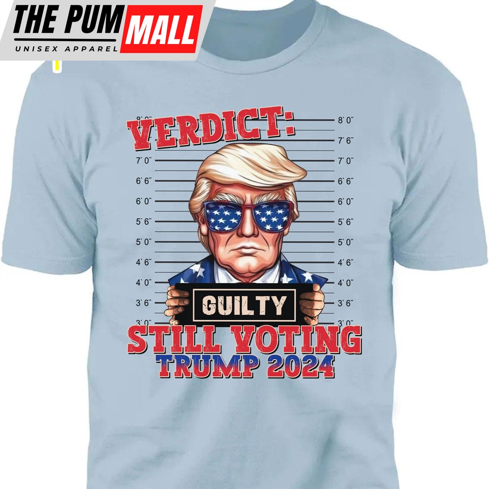Still Voting Trump 2024 Shirt Trump 2024 Shirt Trump Supporters Tee Donald Trump Shirt Bright