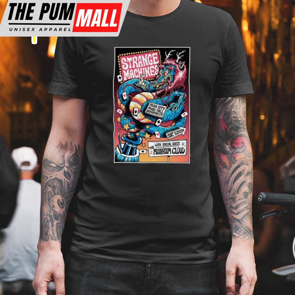 Strange Machines Park City Music Hall Bridgeport, Ct Mar 23, 2025 T-shirt