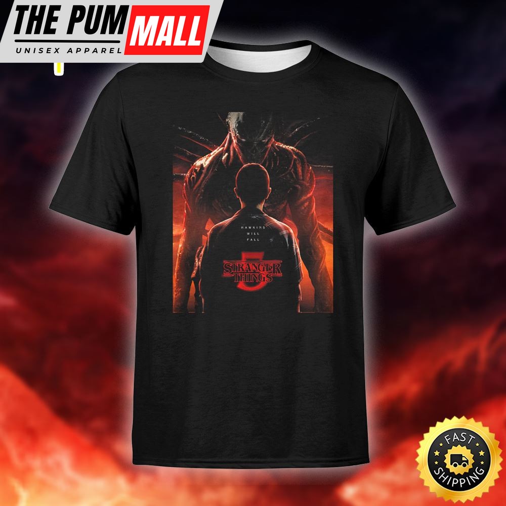 Stranger Things Season 5 Hawkins Will Fall 2025 Unisex T Shirt