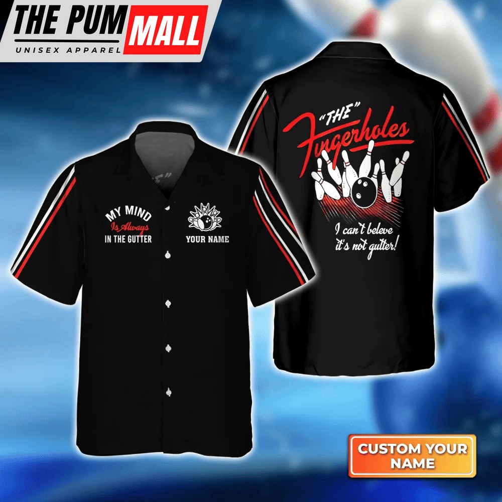 Strike a Style with Bowling My Mind Is Always In The Gutter Hawaiian Shirt – Perfect for Men Women and Bowling Teams!