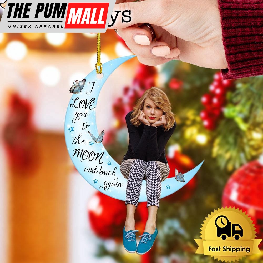 Taylor Swift I Love You To The Moon And Back Again 2 Ornament Limited Edition