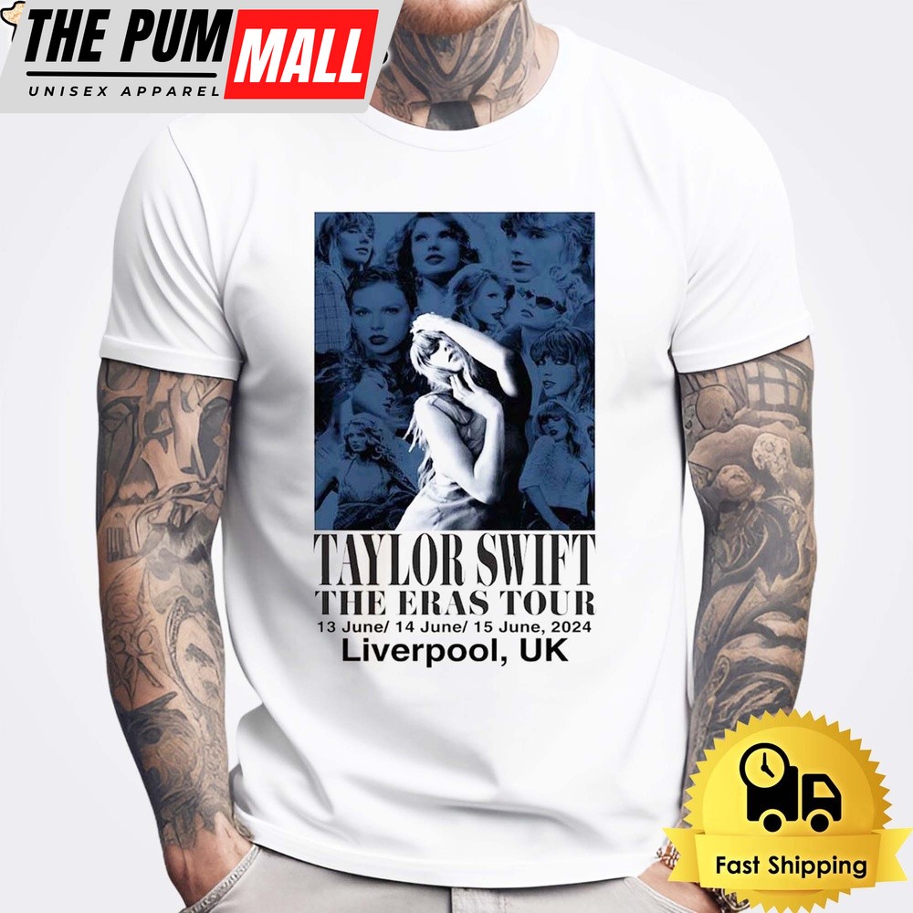 Taylor Swift Poster For The Eras Tour In Liverpool UK On 13, 14, 15 June 2024 Unisex T-Shirt