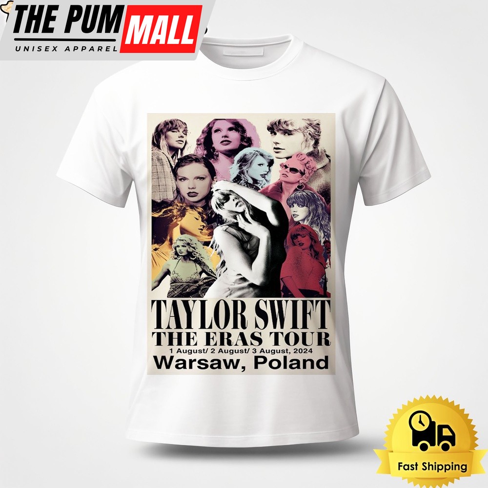 Taylor Swift The Eras Tour On August 1-3 2024 In Warsaw Poland Unisex T-Shirt