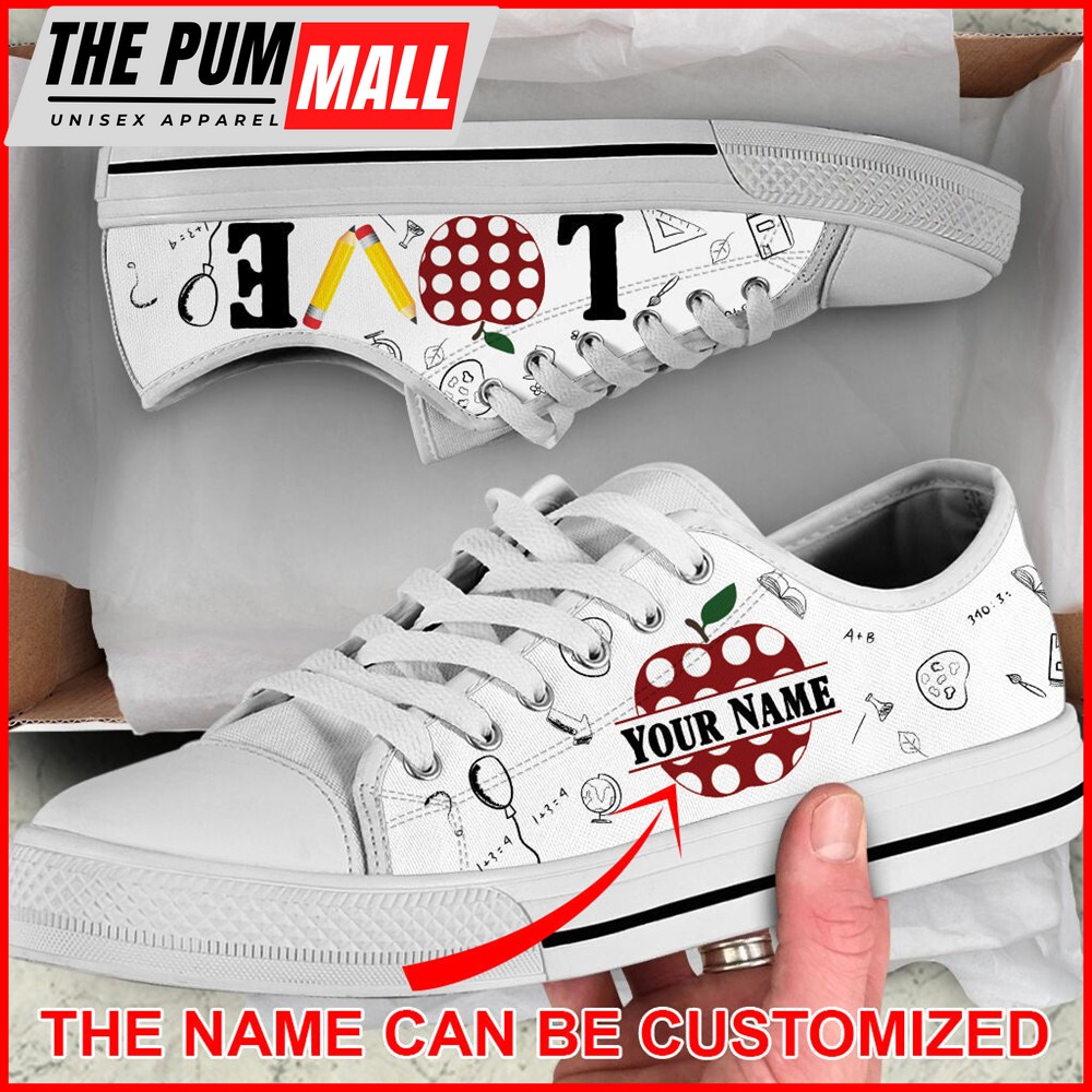 Teacher Custom Name Love School Low Top Shoes – Best Gift For Teacher, School Shoes – Best Shoes For Him Or Her