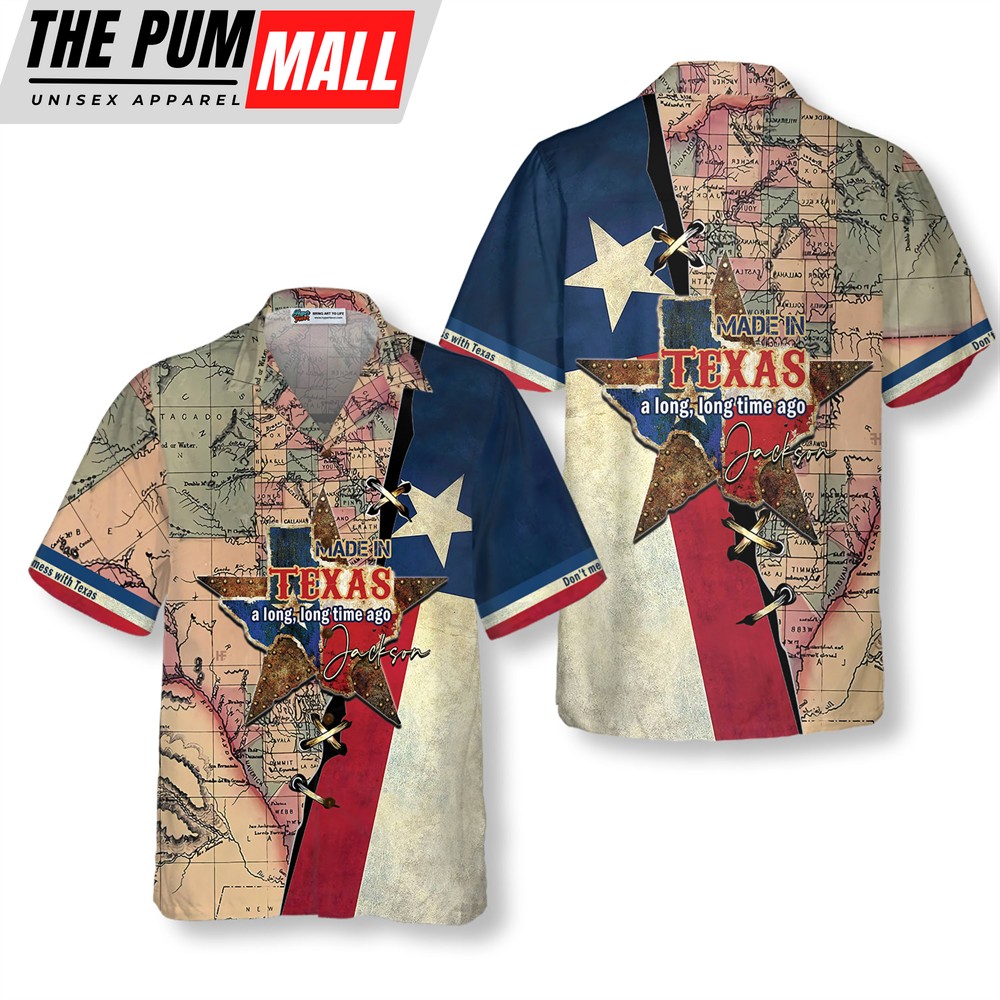 Texas Hawaiian Shirt, Made In Texas A Long, Long Time Ago Custom Hawaiian Shirt