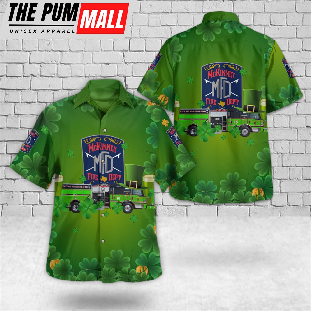 Texas Hawaiian Shirt, McKinney, Texas, McKinney Fire Department St Patrick’s Day Hawaiian Shirt
