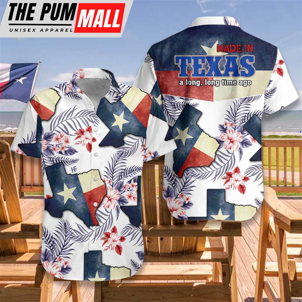 Texas Hawaiian Shirt, Texas Made In Long Time Hawaiian Shirt