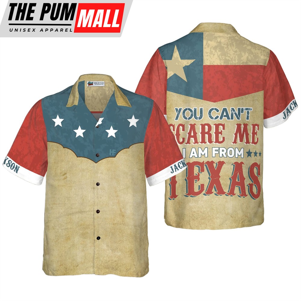 Texas Hawaiian Shirt, You Can’t Scare Me I Am From Texas Custom Hawaiian Shirt