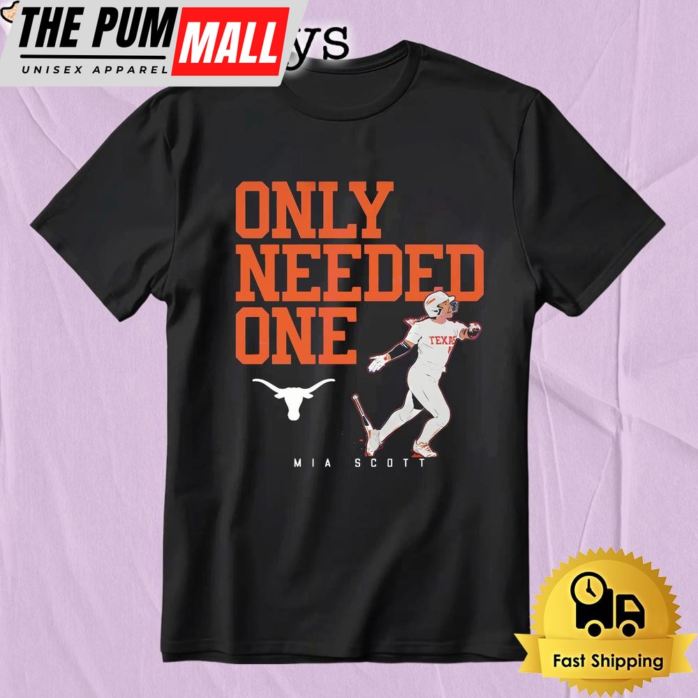 Texas Longhorns Mia Scott Only Needed One Softball T-Shirt
