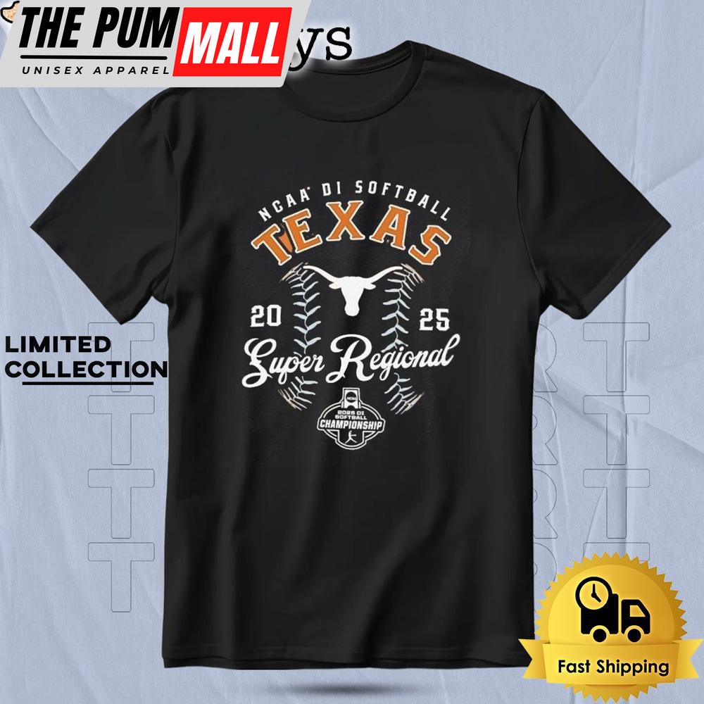 Texas Longhorns Softball Super Regional Championship 2025 T Shirt