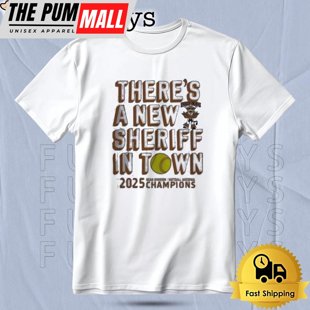 Texas Longhorns There’s A New Sheriff In Town 2025 Softball National Champions T Shirt